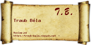 Traub Béla névjegykártya